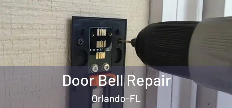 Door Bell Repair Orlando-FL