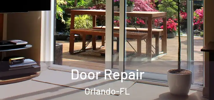  Door Repair Orlando-FL