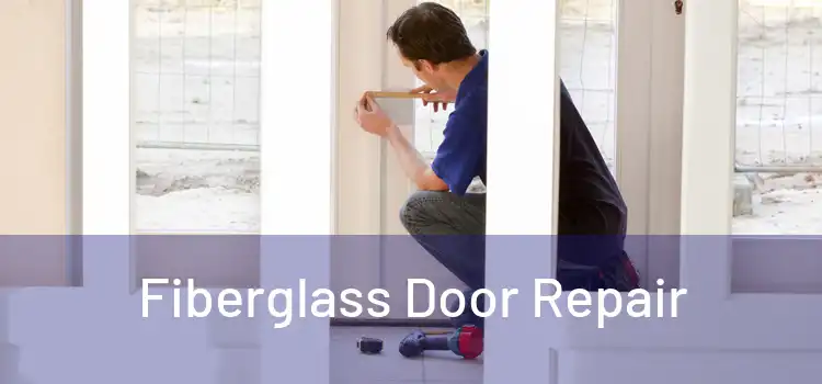 Fiberglass Door Repair