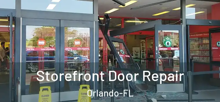 Storefront Door Repair Orlando-FL